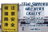  “The Slippery are Very Crafty”: The Politics of Translation in David Henry Hwang’s Chinglish