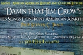 “Damn that Jim Crow”: Blues Songs Confront American Apartheid