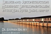 Deluge and Reconstruction: Modernist Developmentalism in the Huai River Basin, 1927-37
