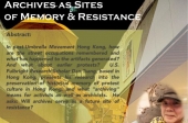 Archives as Sites of Memory & Resistance  