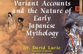 Variant Accounts and the Nature of Early Japanese Mythology