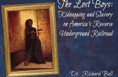 The Lost Boys: Kidnapping and Slavery on America’s Reverse Underground Railroad