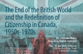 The End of the British World and the Redefinition of Citizenship in Canada, 1950s-1970s