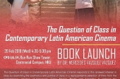 Book Launch: The Question of Class in Contemporary Latin American Cinema   