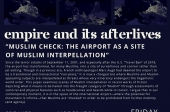 Empire and Its Afterlives - “Muslim Check: The Airport as a Site of Muslim Interpellation”